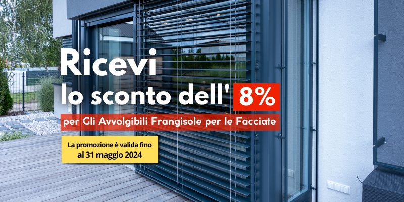 Sconto per gli avvolgibili frangisole per le facciate